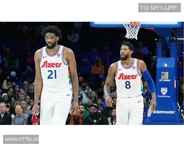 76人对阵魔术乔治恩比德埃奇库姆缺席马克西领衔出战团队挑战