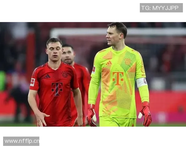 德媒报道基米希与诺伊尔伤情恢复良好有望出战狼堡比赛